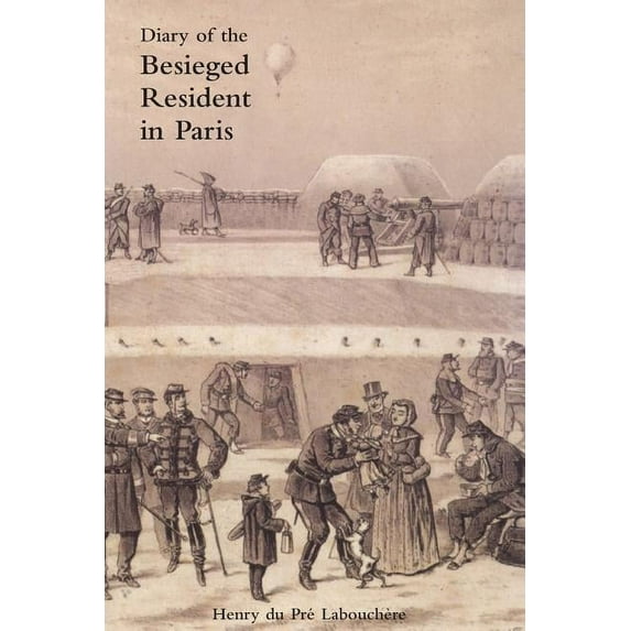 Diary of the Besieged Resident in Paris (Paperback)