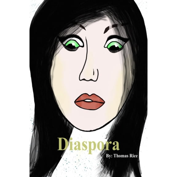 Diaspora Paperback 1494386062 9781494386061 Mr Thomas William Rice 3rd