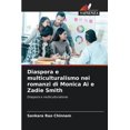 thumbnail image 1 of Diaspora e multiculturalismo nei romanzi di Monica Ai e Zadie Smith, (Paperback), 1 of 1