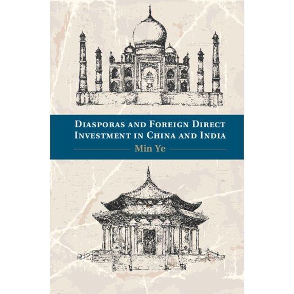 Diasporas and Foreign Direct Investment in China and India, (Hardcover)