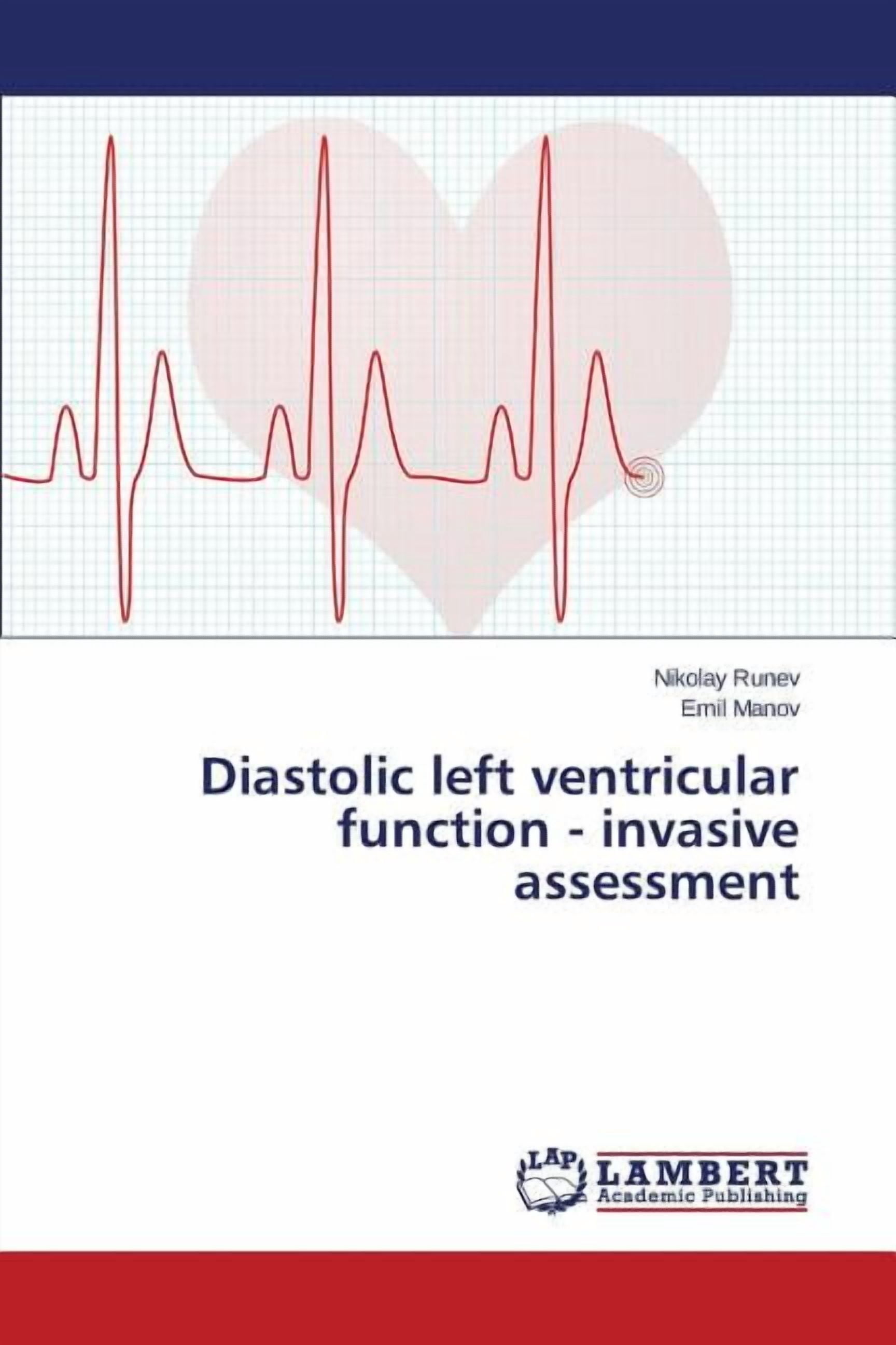 Diastolic left ventricular function - invasive assessment (Paperback ...