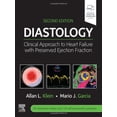 thumbnail image 1 of Pre-Owned Diastology: Clinical Approach to Heart Failure with Preserved Ejection Fraction [Hardcover] Klein MD, Allan L. and Garcia MD, Mario J., 1 of 1