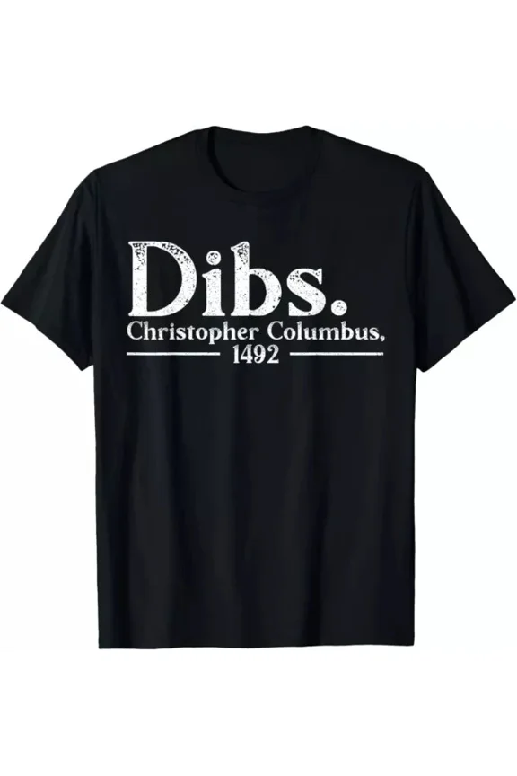 Dibs Christopher Columbus Day 1492 Italian American Shirt Unisex S-5XL Hot Trending Shirt, Vintage Birthday Gift