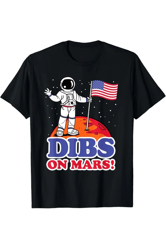 Dibs On Mars Astronaut Space Planet USA Flag Funny Science Humor Unisex T-Shirt ,up to size 5XL