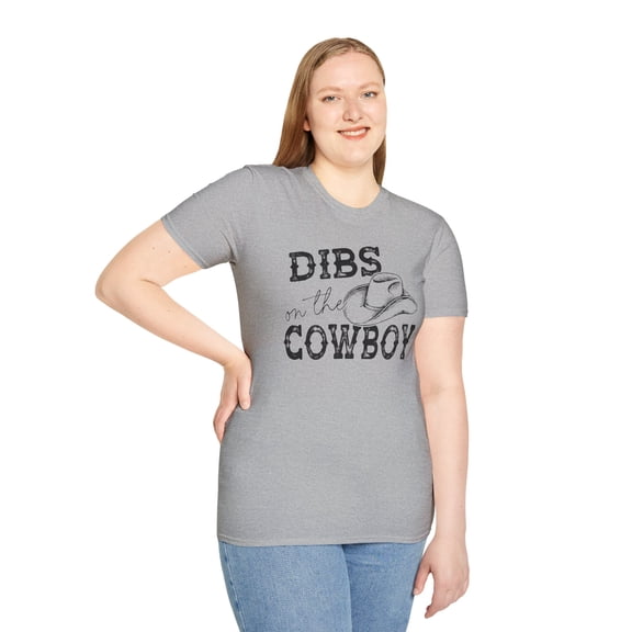 Dibs On The Cowboy, Gildan Unisex Softstyle T-Shirt, Graphic Tee, S-3XL