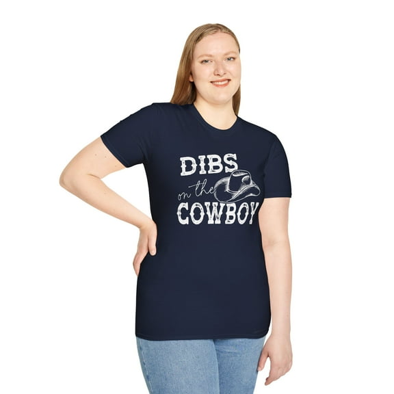 Dibs On The Cowboy, Gildan Unisex Softstyle T-Shirt, Graphic Tee, S-3XL