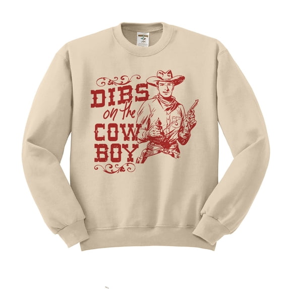 Dibs On The Cowboy Sweatshirt Unisex Large Sand