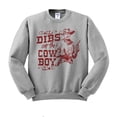thumbnail image 1 of Dibs On The Cowboy Sweatshirt Unisex X-Large Grey, 1 of 5