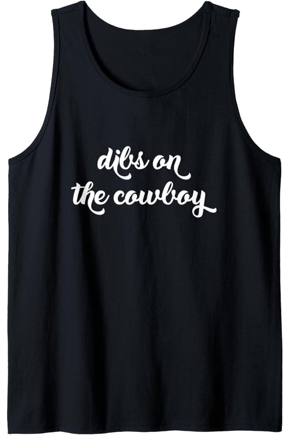 Dibs On The Cowboy Tank Top Size S-3XL