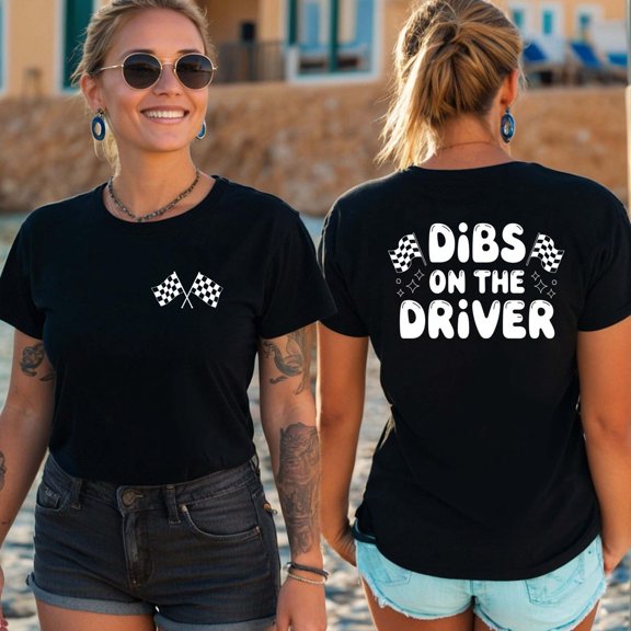Dibs On The Driver Race Day Shirt, Racing Wife Tee