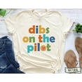 thumbnail image 1 of Dibs On The Pilot Shirt Pilot Wife Shirt Aviation Shirt Pilot Wife Shirt Pilot Girlfriend Pilot Gift Pilot Mothers Day Shirt 2025, 1 of 4