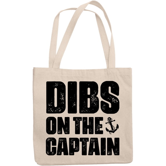 Dibs on the Captain, Ship or Cruise Commander, 12oz Canvas Tote Bag