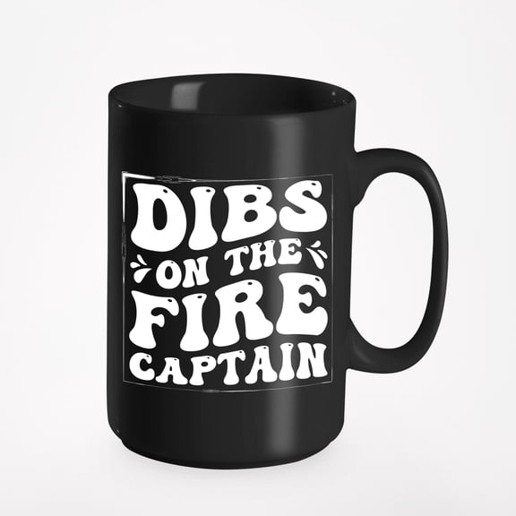 Dibs on the Fire Captain, Firefighter or Fireman Quote, Groovy Retro Wavy Text Merch Gift, Black 15oz Ceramic Mug