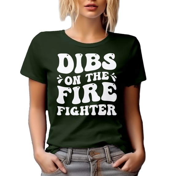 Dibs on the Firefighter - Fireman, Military Green T-Shirt, XL