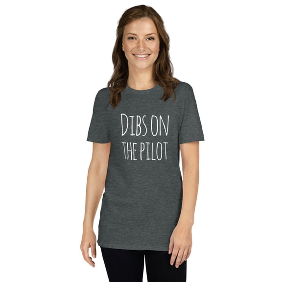 Dibs on the pilot funny pilot gf/bf Short-Sleeve Unisex T-Shirt (Dark Heather, 2XL)