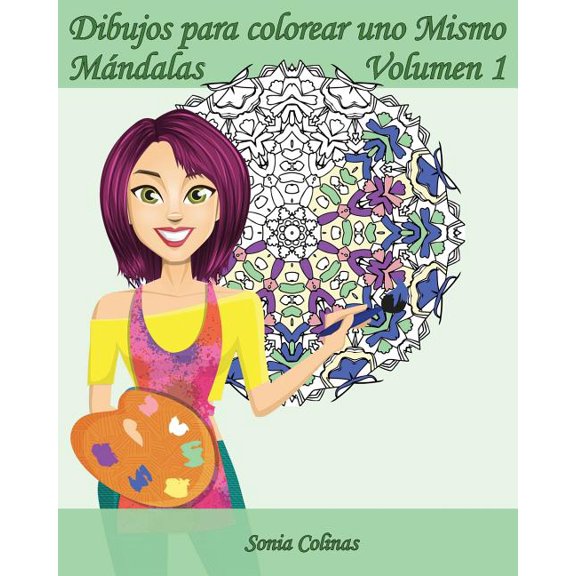 Dibujos Para Colorear Uno Mismo - Mndalas: Dibujos para colorear uno Mismo - Mndalas - Volumen 1: 25 Mndalas antiestrs (Paperback)