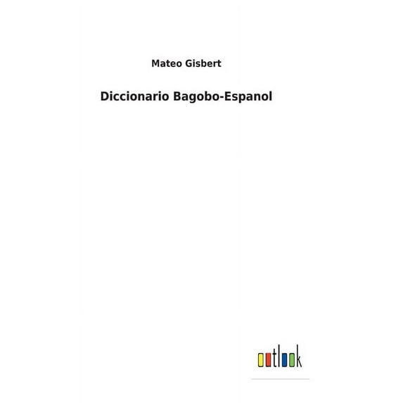 Diccionario Bagobo-Espanol (Hardcover)