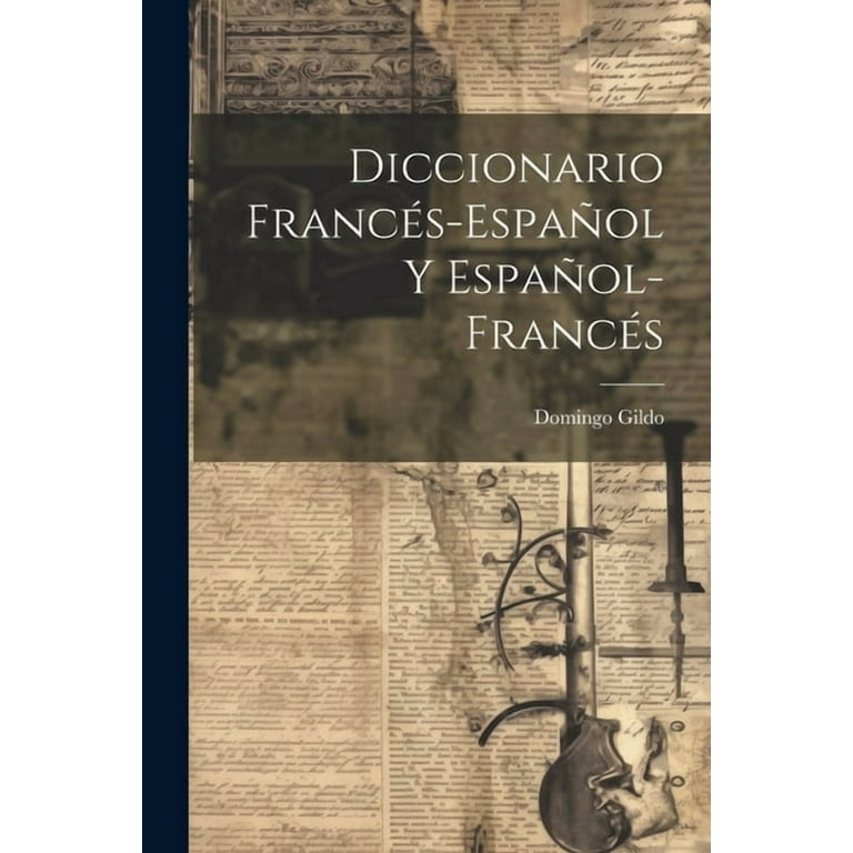 Diccionario Francés-español Y Español-francés (Paperback