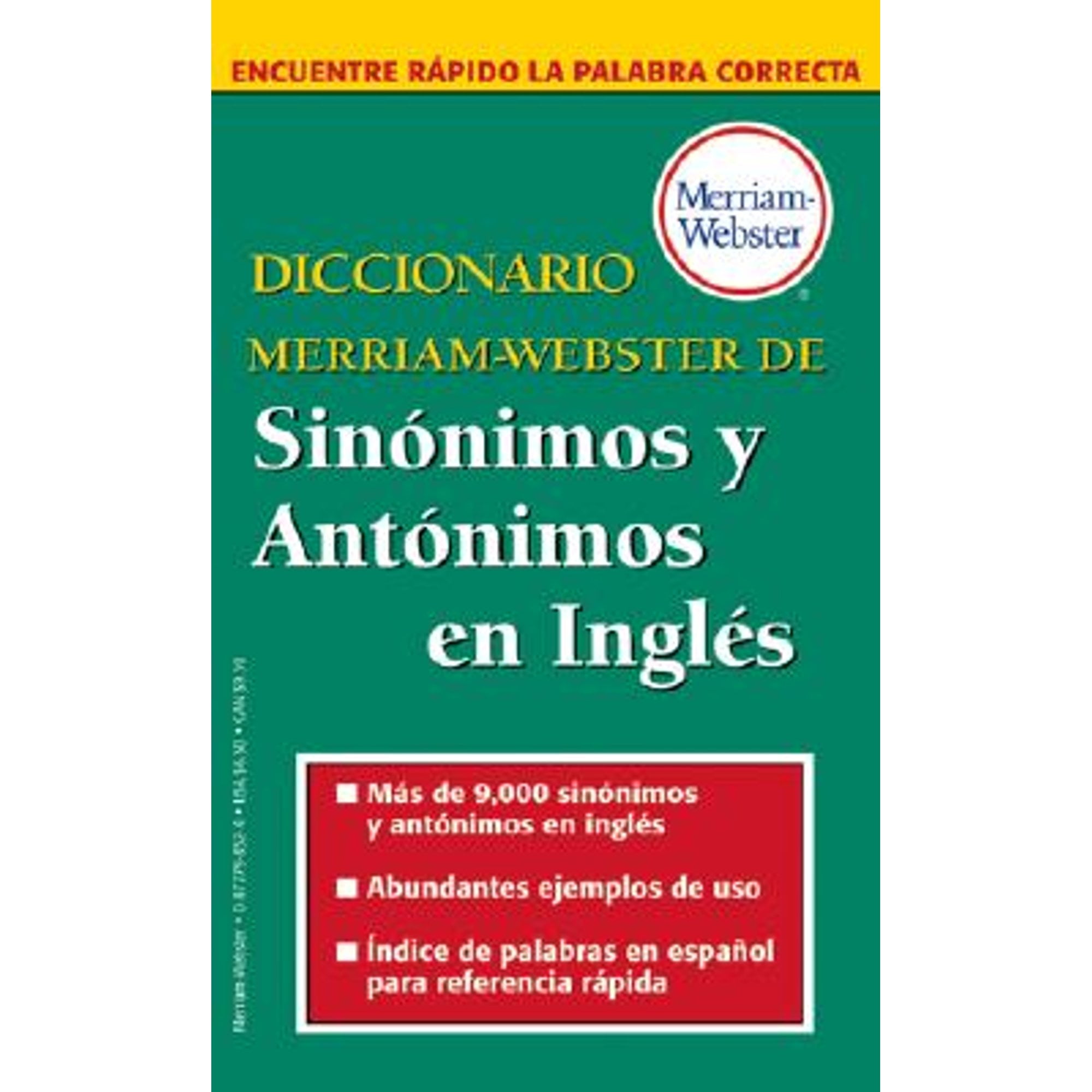 Diccionario Merriam Webster De Sinonimos Y Antonimos En Ingles Spanish Edition Walmart Com