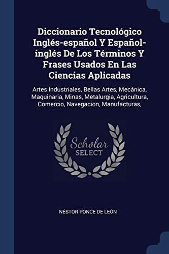 Diccionario Tecnolgico Ingls-espaol Y Espaol-ingls De Los Trminos Y ...