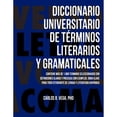 thumbnail image 1 of Diccionario Universitario de Terminos Literarios Y Gramaticales (Paperback) by Carlos B Vega, 1 of 1