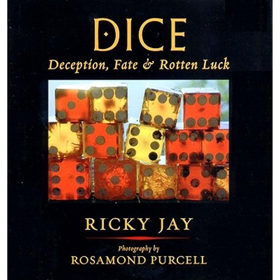 Pre-Owned Dice: Deception, Fate, and Rotten Luck (Hardcover) 0971454817 9780971454811