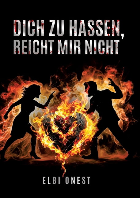Dich zu hassen, reicht mir nicht, (Paperback)
