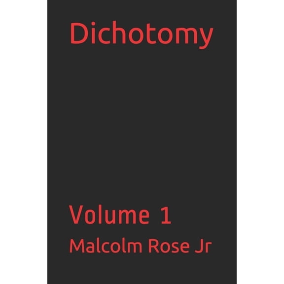 Dichotomy: Volume 1 (Paperback)