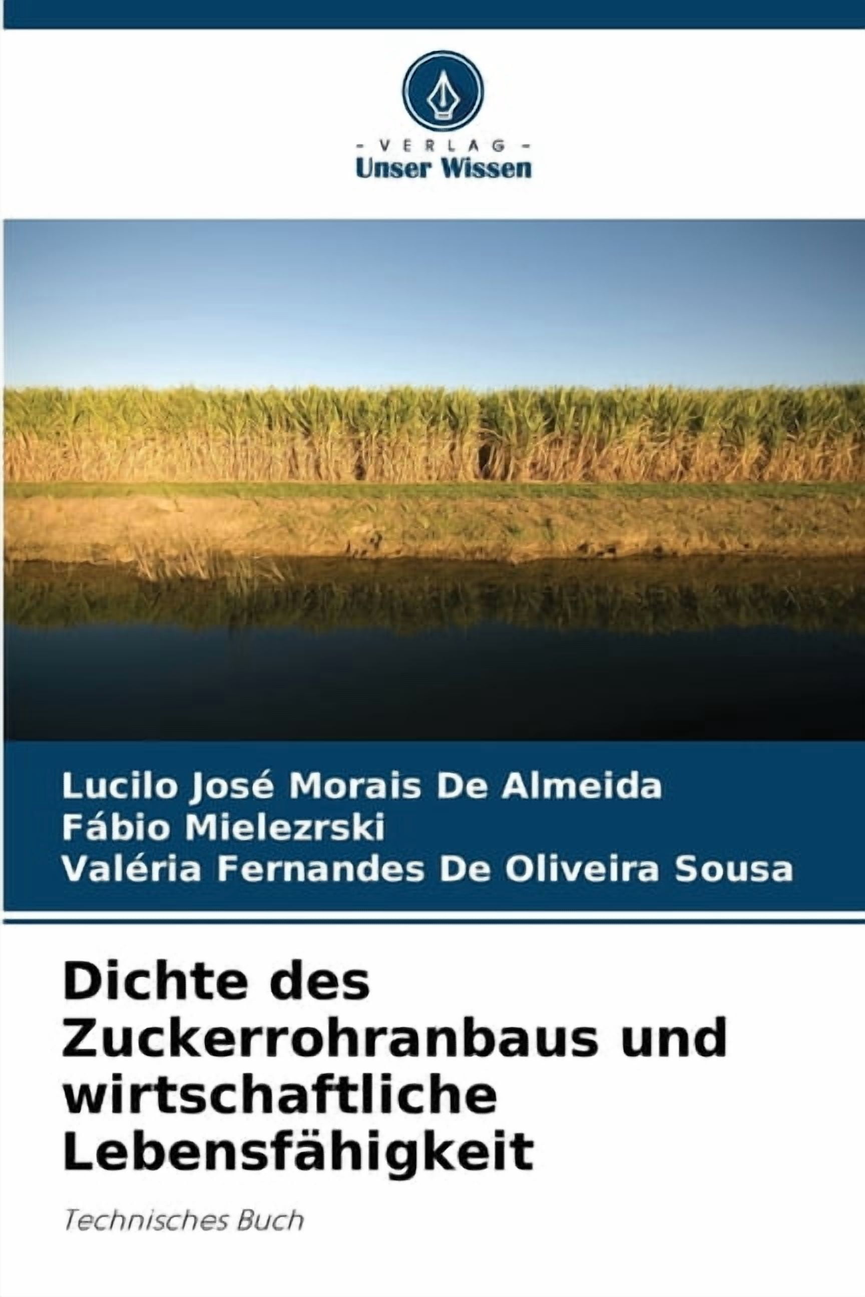 Dichte des Zuckerrohranbaus und wirtschaftliche LebensfÃ¤higkeit, (Paperback)