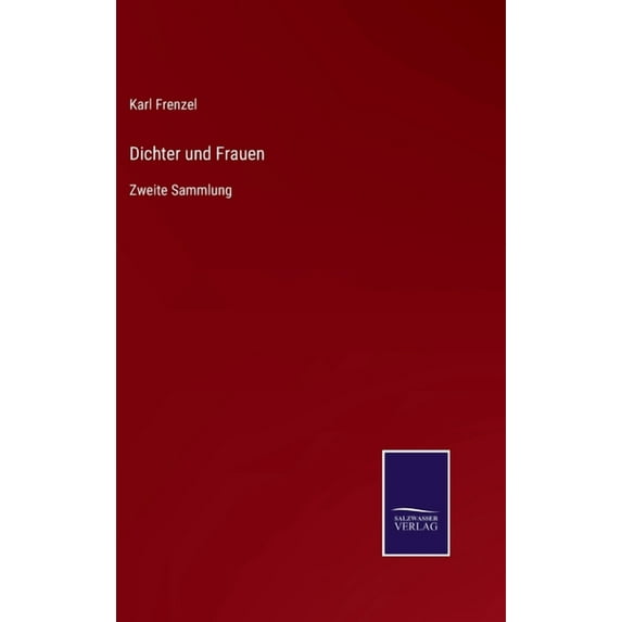 Dichter und Frauen: Zweite Sammlung