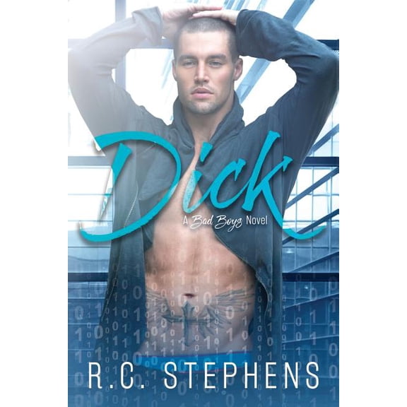 Dick: A Bad Boys Novel (Paperback)
