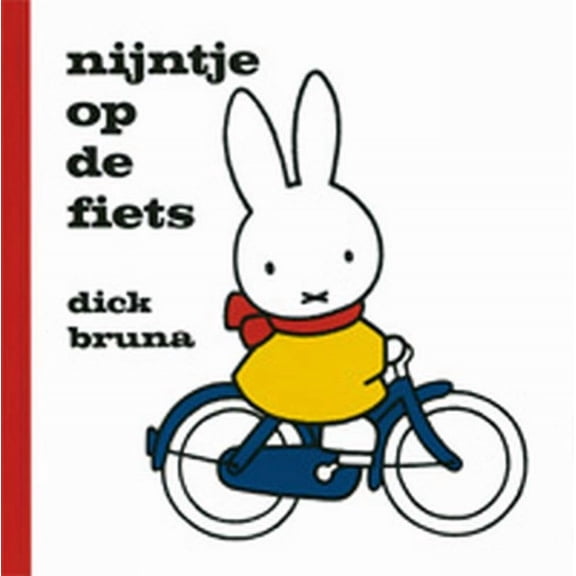 Dick Bruna Nijntje Op De Fiets (Dutch) (Paperback)