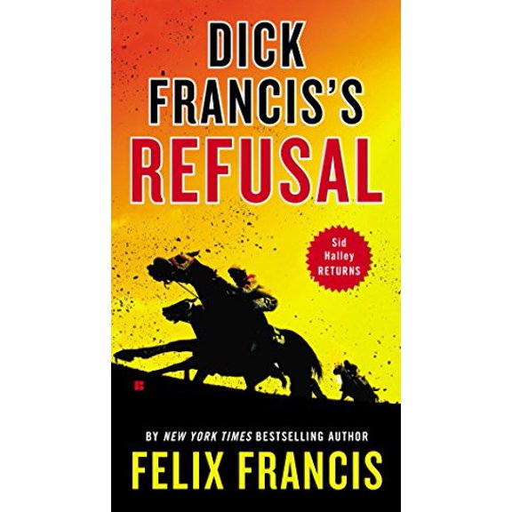 Pre-Owned Dick Franciss Refusal Sid Halley Paperback Felix Francis