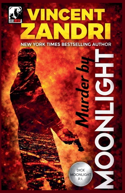 Dick Moonlight Pi Murder by Moonlight, (Paperback)
