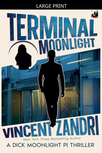 Dick Moonlight Pi Thriller Terminal Moonlight, (Paperback)