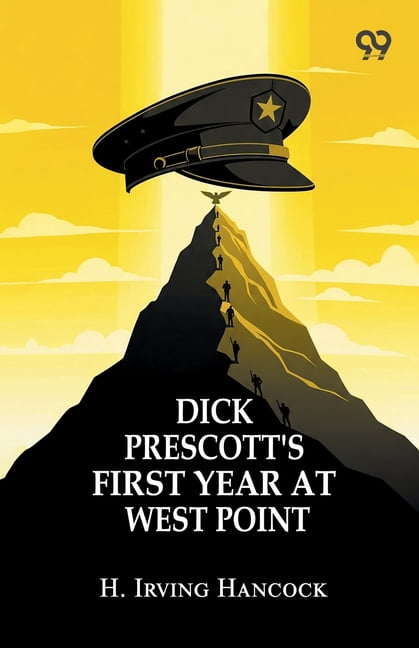 Dick Prescott's First Year At West Point, (Paperback)
