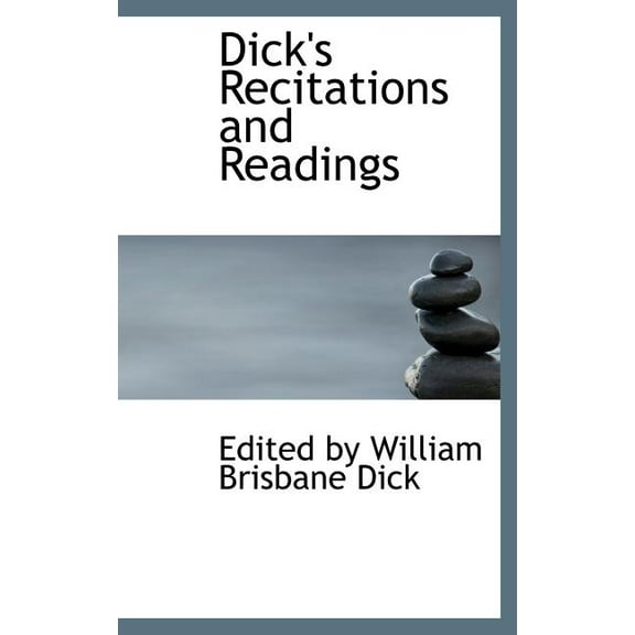 Dick's Recitations and Readings (Hardcover)