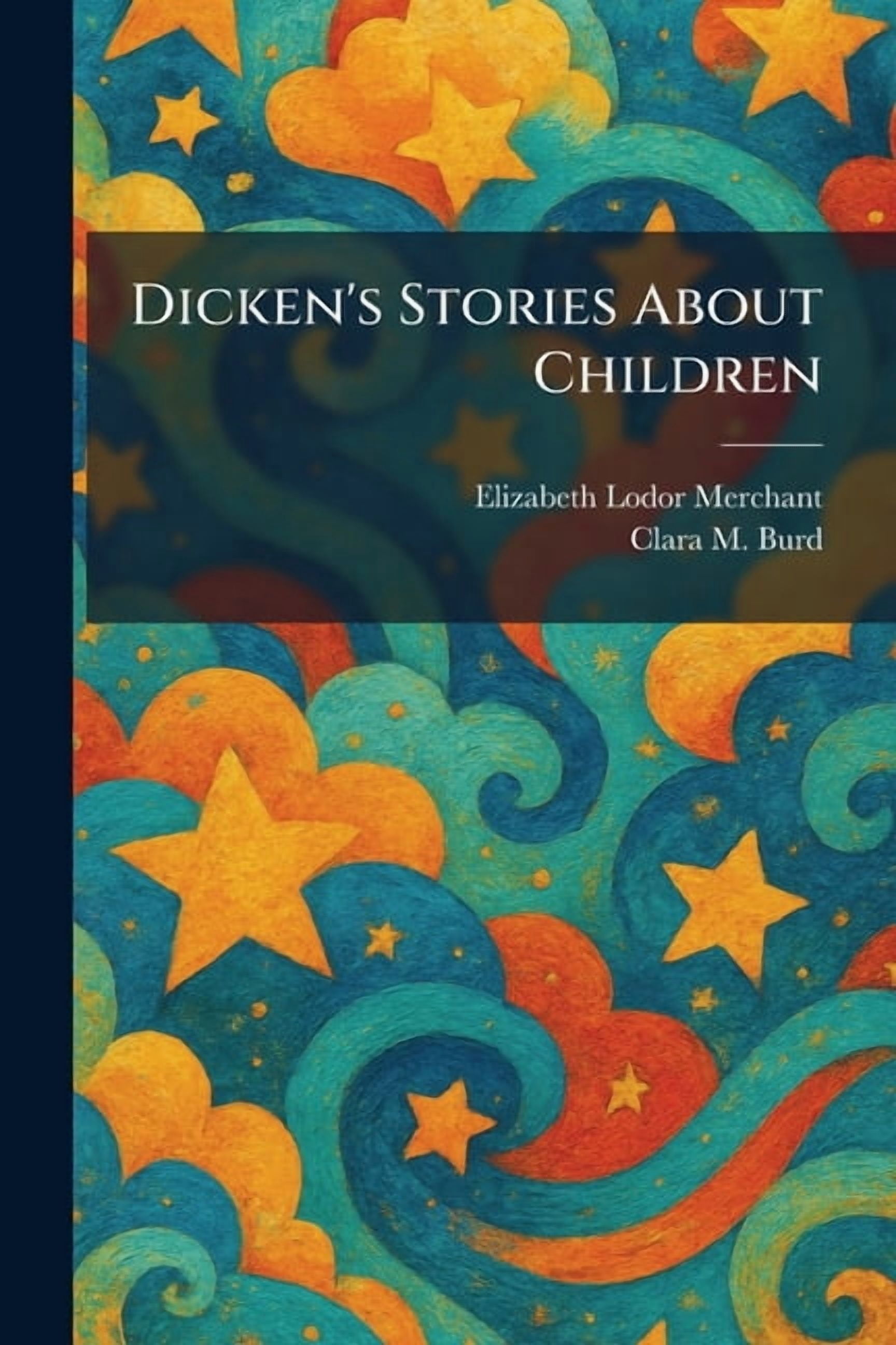 Dicken's Stories About Children, (Paperback)