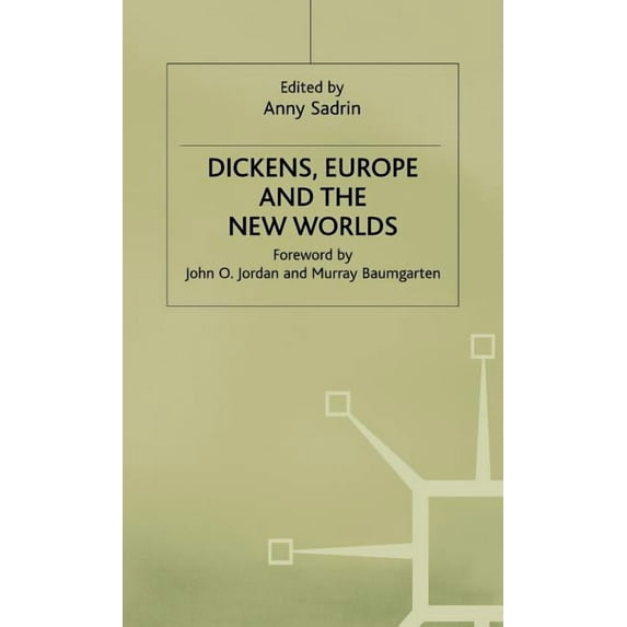 Dickens, Europe and the New Worlds, (Hardcover)