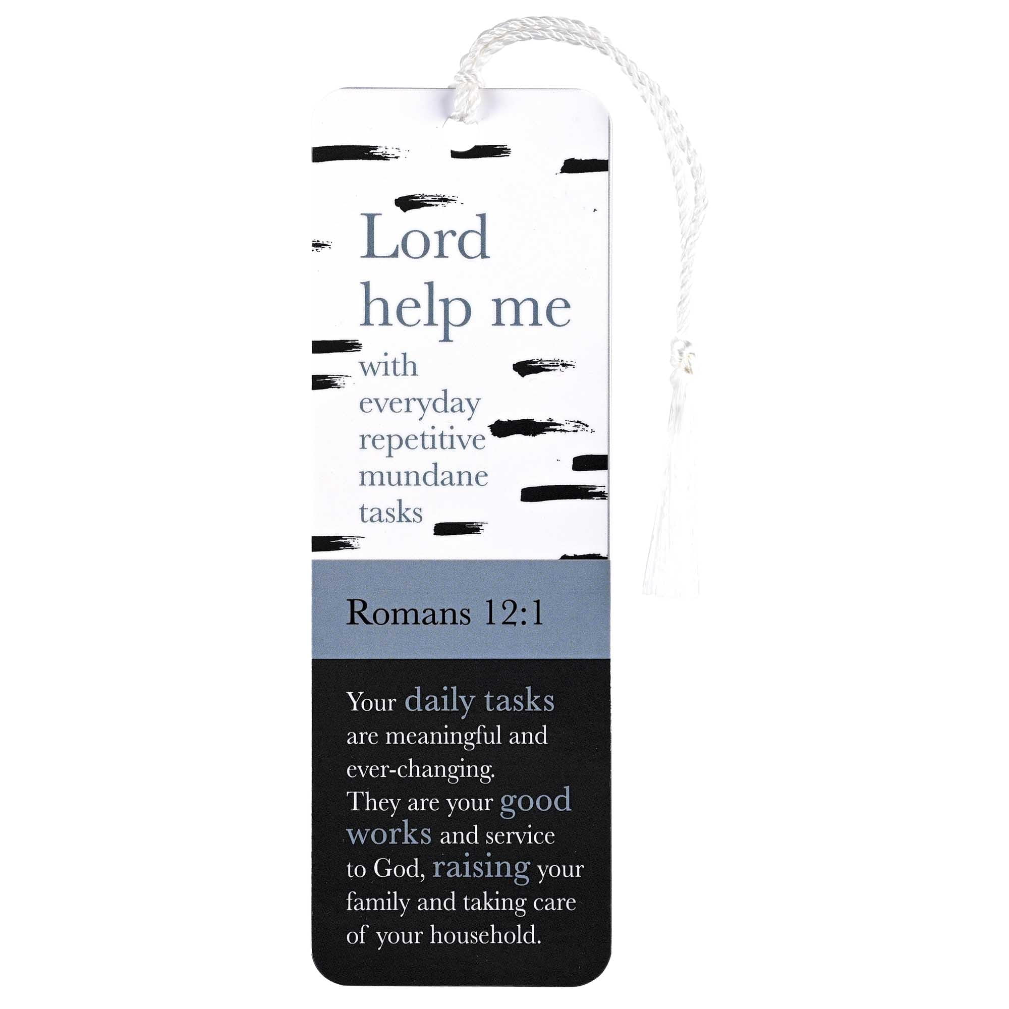 Dicksons BKMTL-491 Lord Help Me with Everyday Repetitive Mundane Tasks Black, White, and Blue 2 x 6 Paper and Tassel Encouraging Tassel Bookmark, Pack of 12