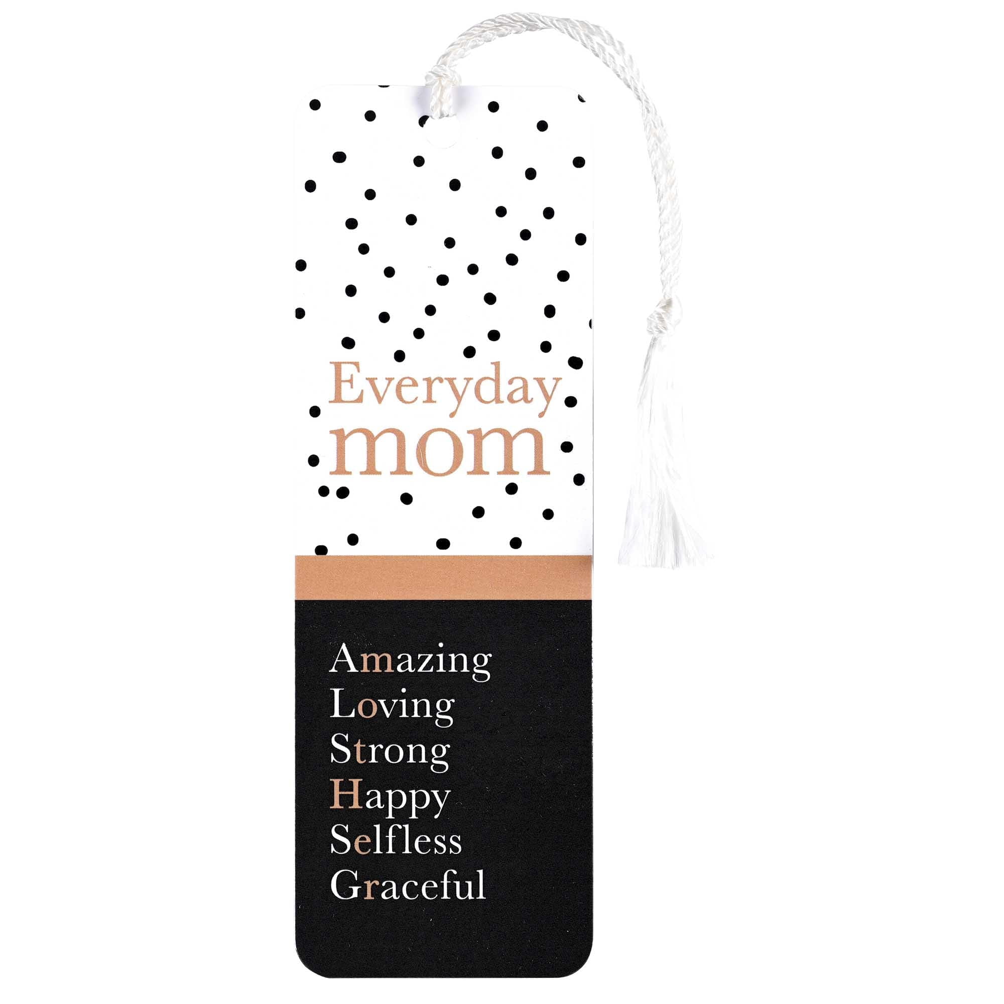 Dicksons BKMTL-494 Everyday Mom Amazing Loving Strong Happy Selfless Graceful Black and White Polka Dot 2 x 6 Paper and Tassel Encouraging Tassel Bookmark, Pack of 12