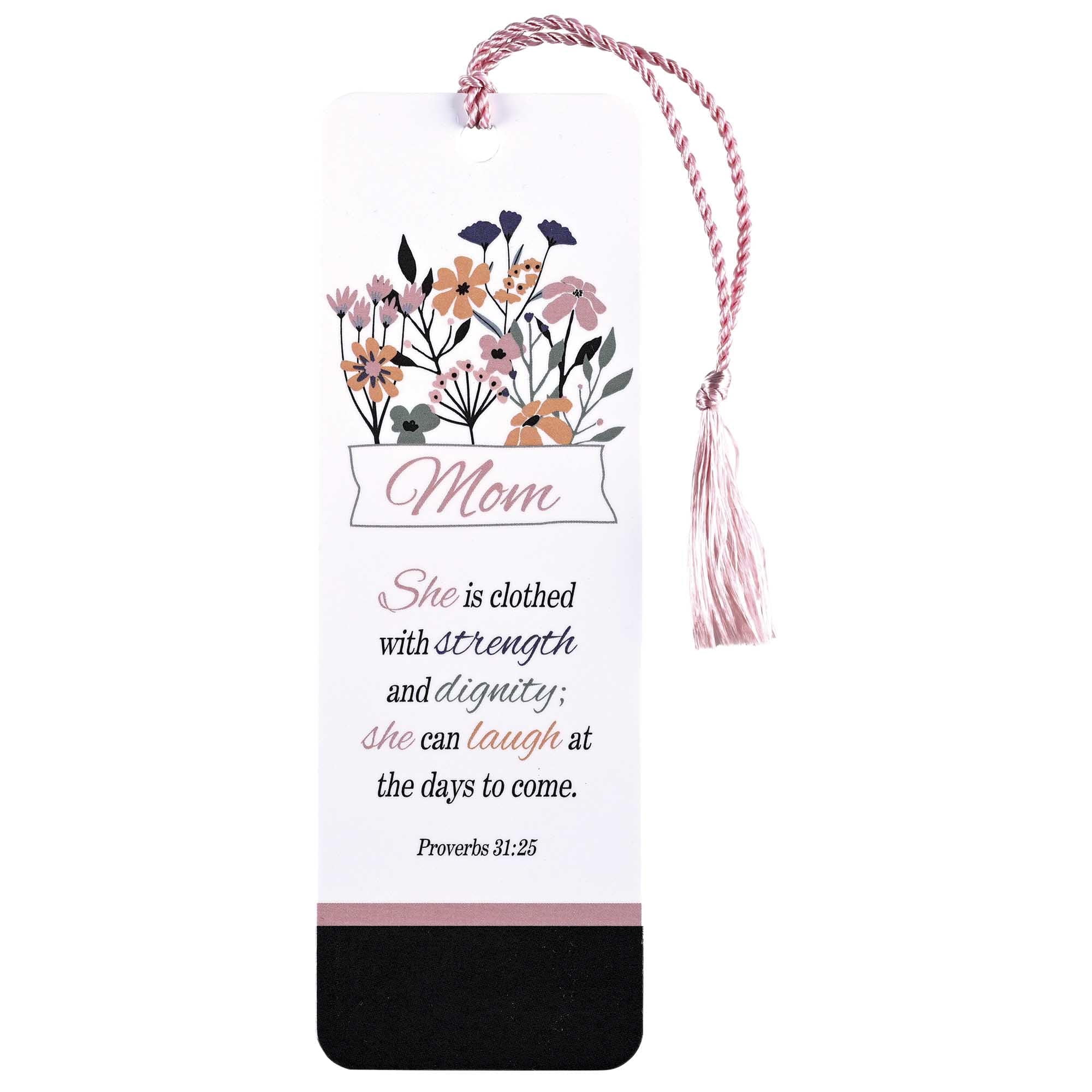 Dicksons BKMTL-501 Mom She is Clothed with Strength and Dignity Black and White 2 x 6 Paper and Tassel Encouraging Tassel Bookmark, Pack of 12