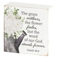 thumbnail image 1 of Dicksons Grass Withers Flower Fades Word OF God Stands 3 x 3 MDF Wall Tabletop Sign Plaque, 1 of 2