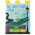 thumbnail image 1 of Dicksons Magnolia Garden We Don't Hide The Crazy We Parade It Mardi Gras Alligator Purple Yellow Green 42 x 29 Polyester Outdoor Garden Flag, 1 of 2