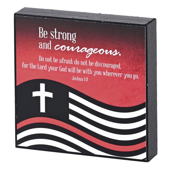 Dicksons PLK44-131 Firefighter Strong And Courageous Black and Red 4 x 4 Inch MDF Decorative Tabletop Plaque