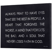 Dicksons Pray To Have Eyes That See Best People Black 16 x 12 MDF Decorative Wall Plaque