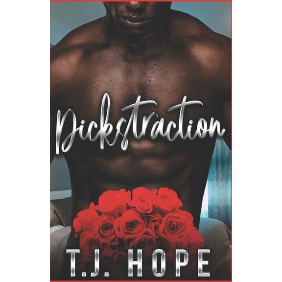 Dickstraction (Paperback) by T J Hope