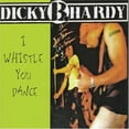 thumbnail image 1 of Dicky B. Hardy - I Whistle You Dance - Music & Performance - CD, 1 of 1
