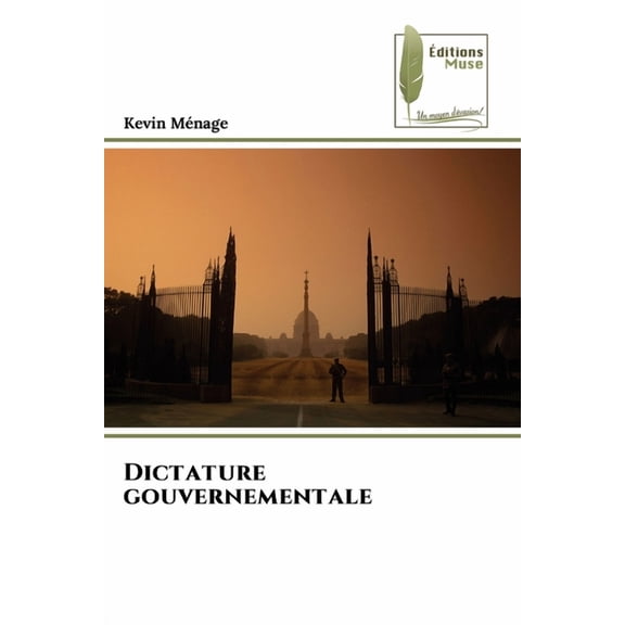 Dictature gouvernementale, (Paperback)