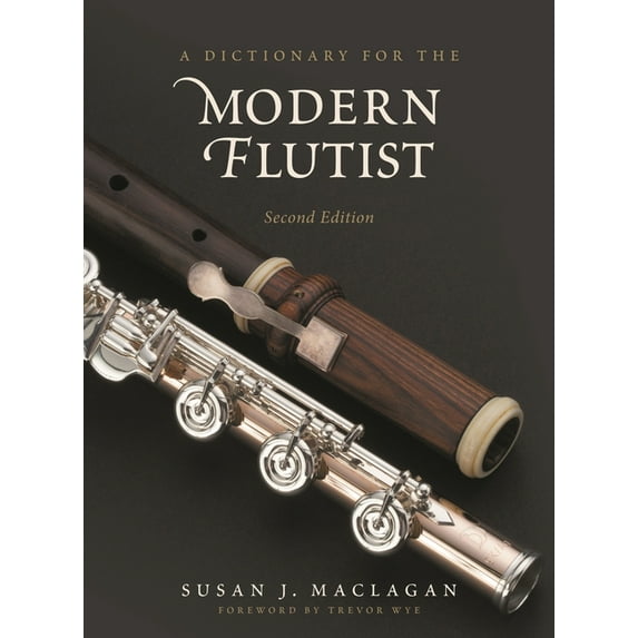 Dictionaries for the Modern Musician Dictionary for the Modern Flutist, (Hardcover)